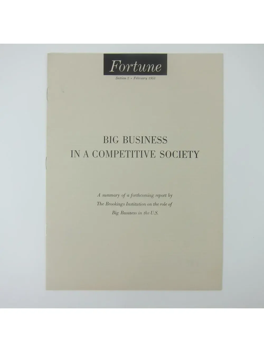 Big Business in a Competitive Society Summary Report The Brookings Institution